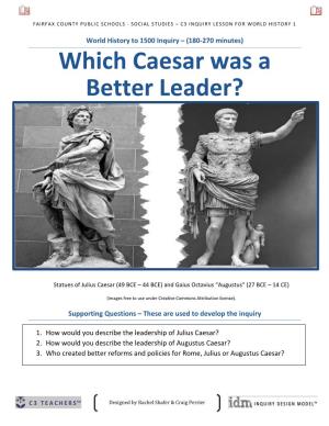 Which Caesar Was a Better Leader?