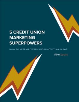 5 Credit Union Marketing Superpowers