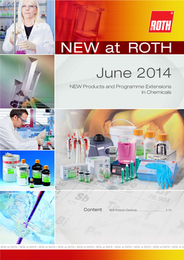 NEW at ROTH June 2014 NEW Products and Programme Extensions in Chemicals