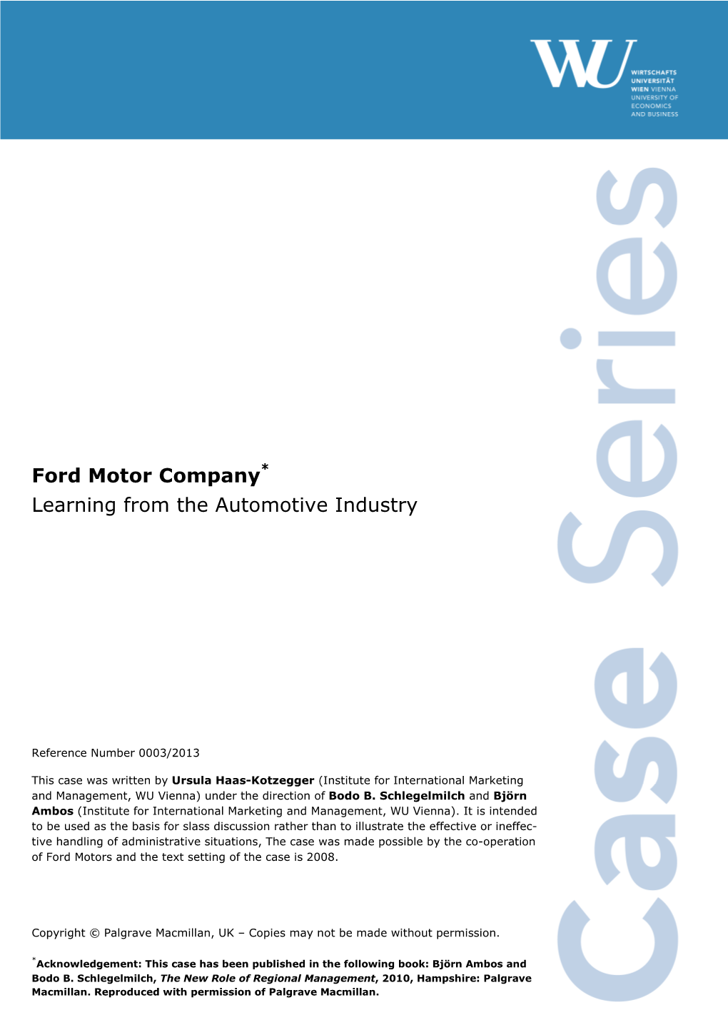 Ford Motor Company * Learning from the Automotive Industry