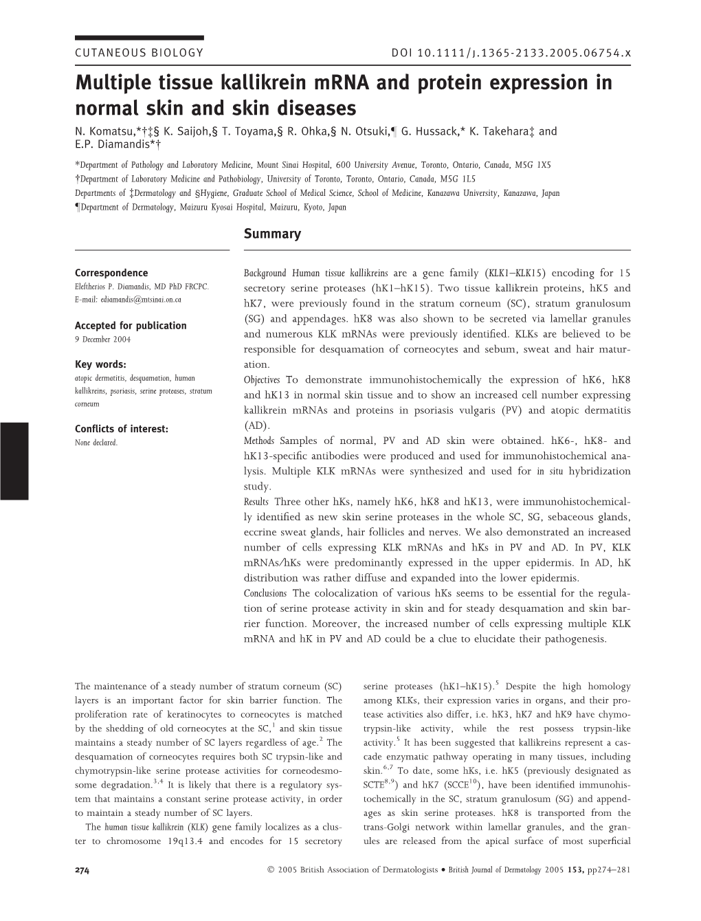 Multiple Tissue Kallikrein Mrna and Protein Expression in Normal Skin and Skin Diseases N