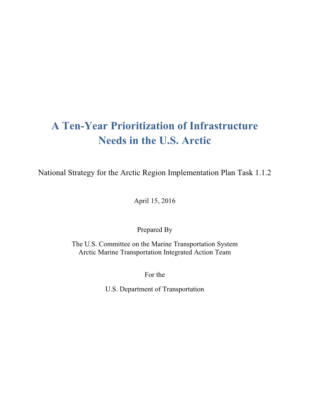 A Ten-Year Prioritization of Infrastructure Needs in the U.S. Arctic