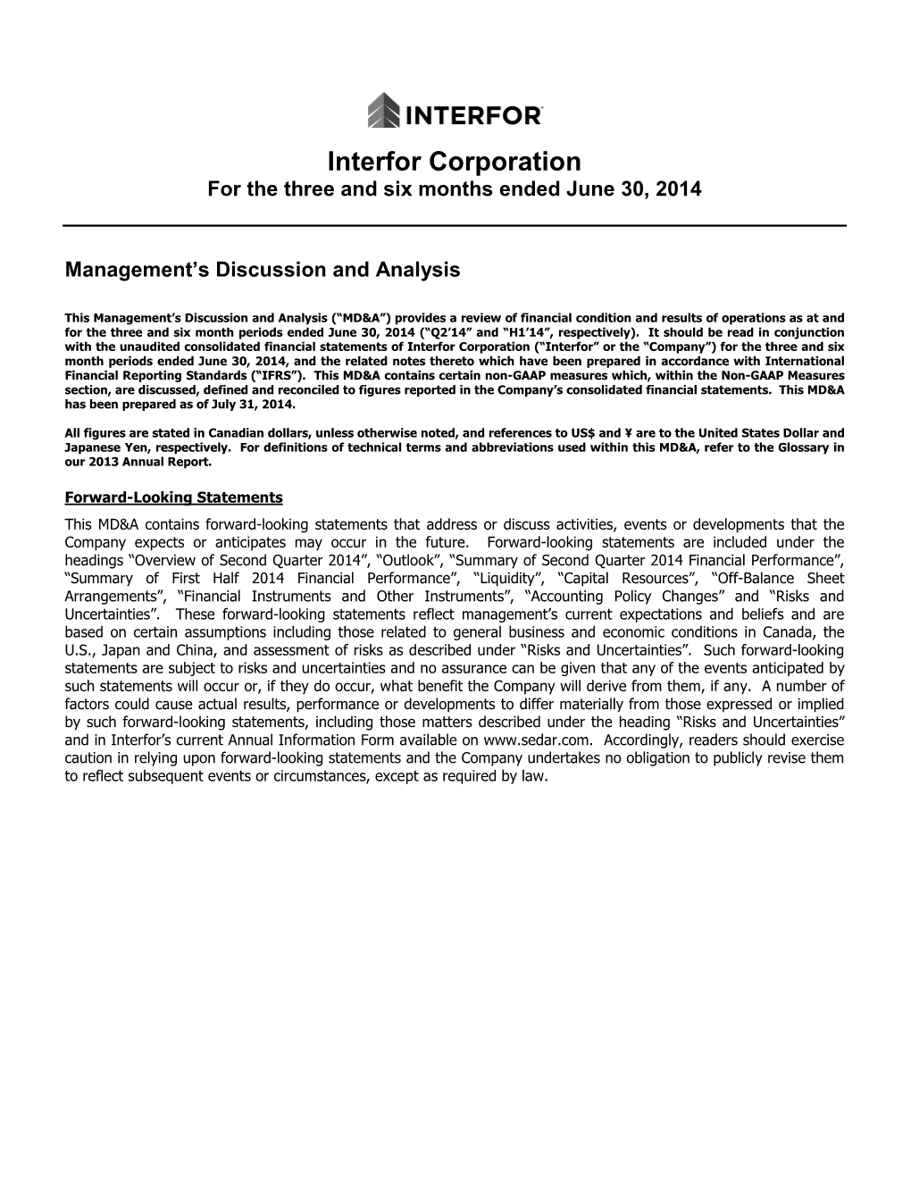Interfor Corporation for the Three and Six Months Ended June 30, 2014