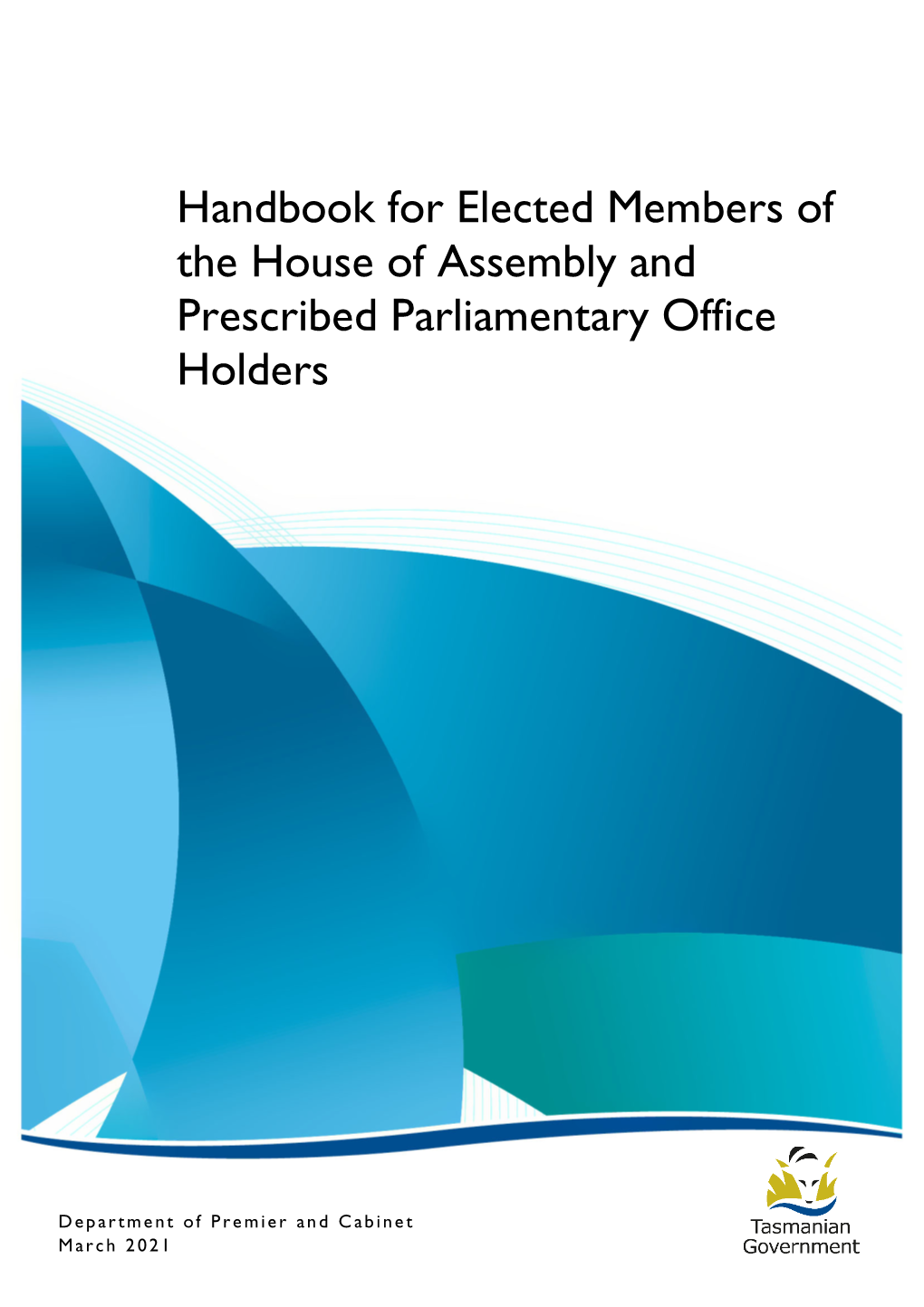 Handbook for Elected Members of the House of Assembly and Prescribed Parliamentary Office Holders Department