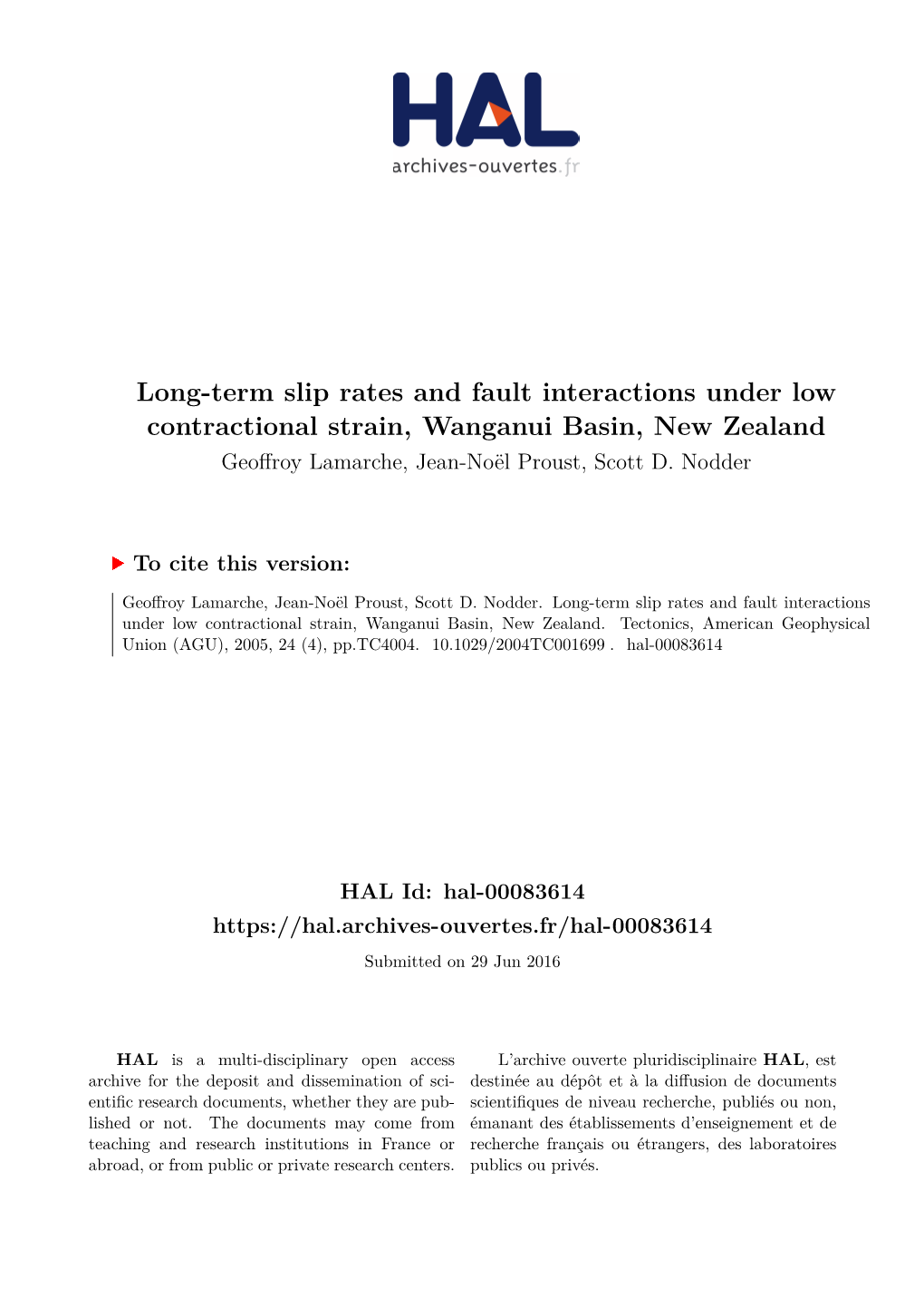 Long-Term Slip Rates and Fault Interactions Under Low Contractional Strain, Wanganui Basin, New Zealand Geoffroy Lamarche, Jean-Noël Proust, Scott D