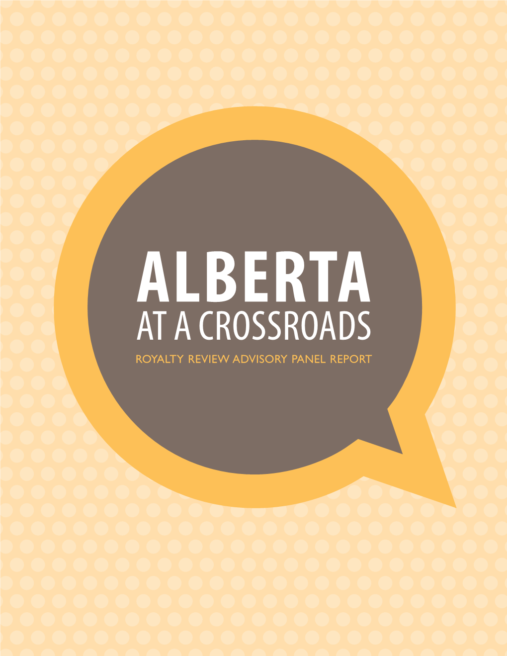 Alberta at a Crossroads, Royalty Review Report