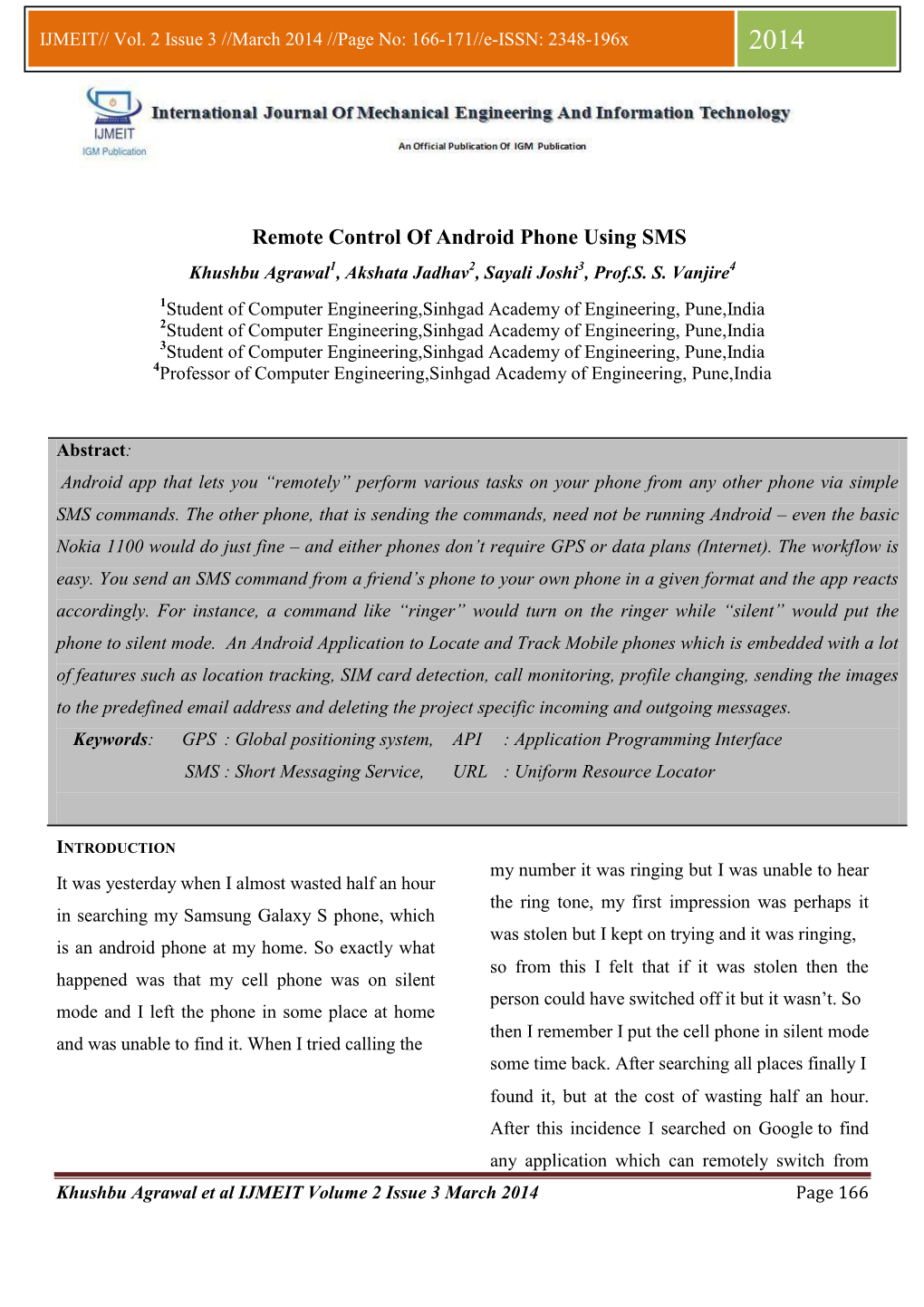 Remote Control of Android Phone Using SMS Khushbu Agrawal1, Akshata Jadhav2, Sayali Joshi3, Prof.S