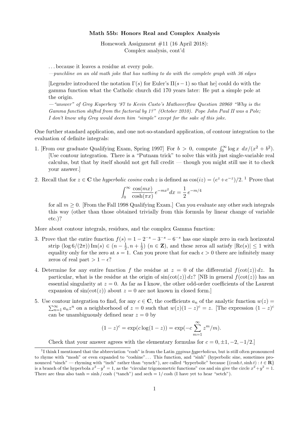 Math 55B: Honors Real and Complex Analysis Homework Assignment #11 (16 April 2018): Complex Analysis, Cont’D