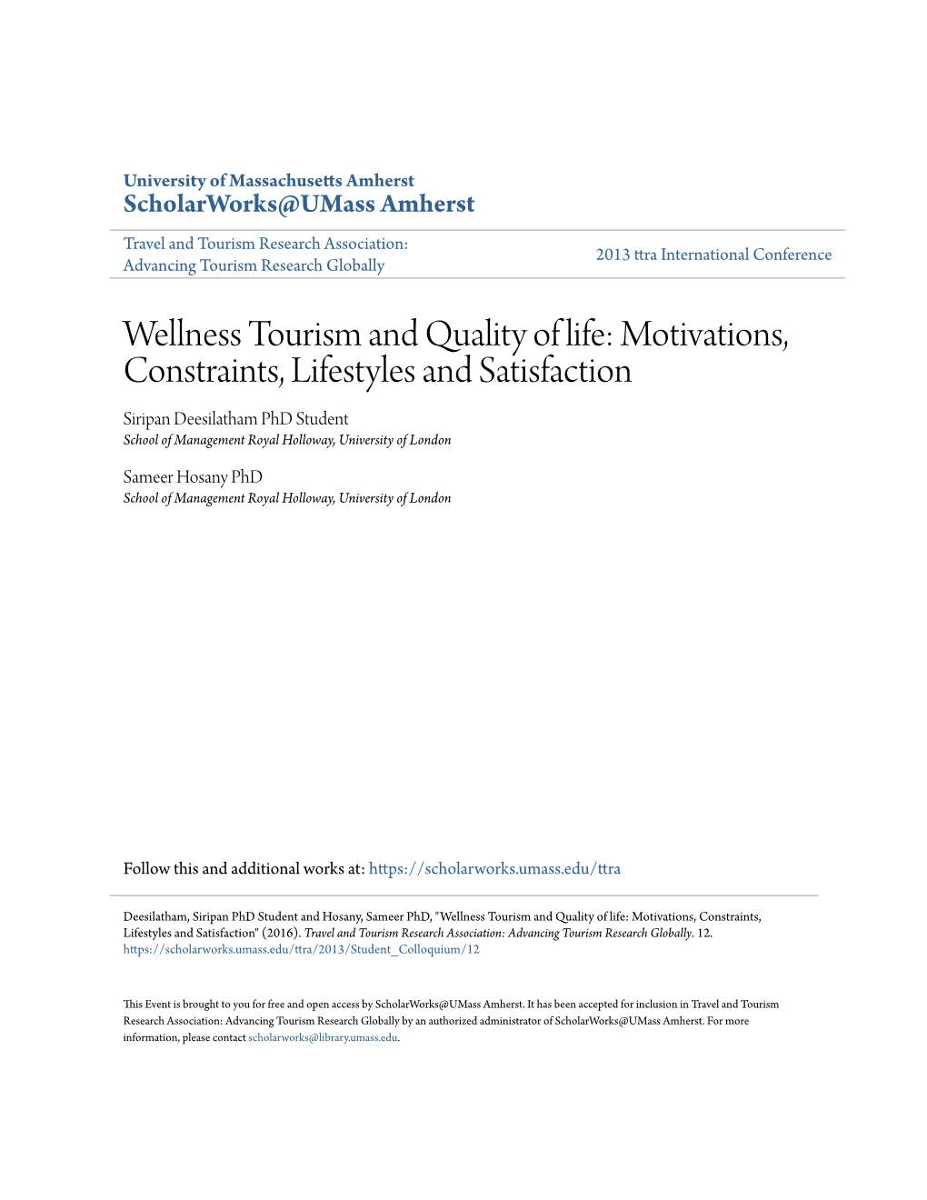 Wellness Tourism and Quality of Life: Motivations, Constraints, Lifestyles