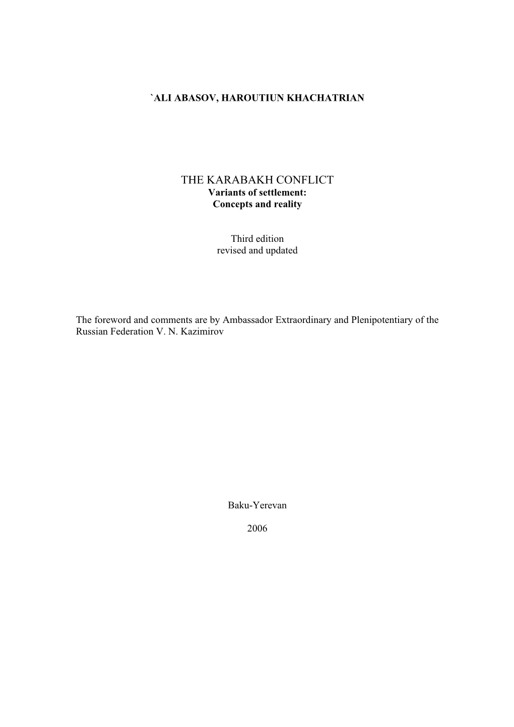 THE KARABAKH CONFLICT Variants of Settlement: Concepts and Reality