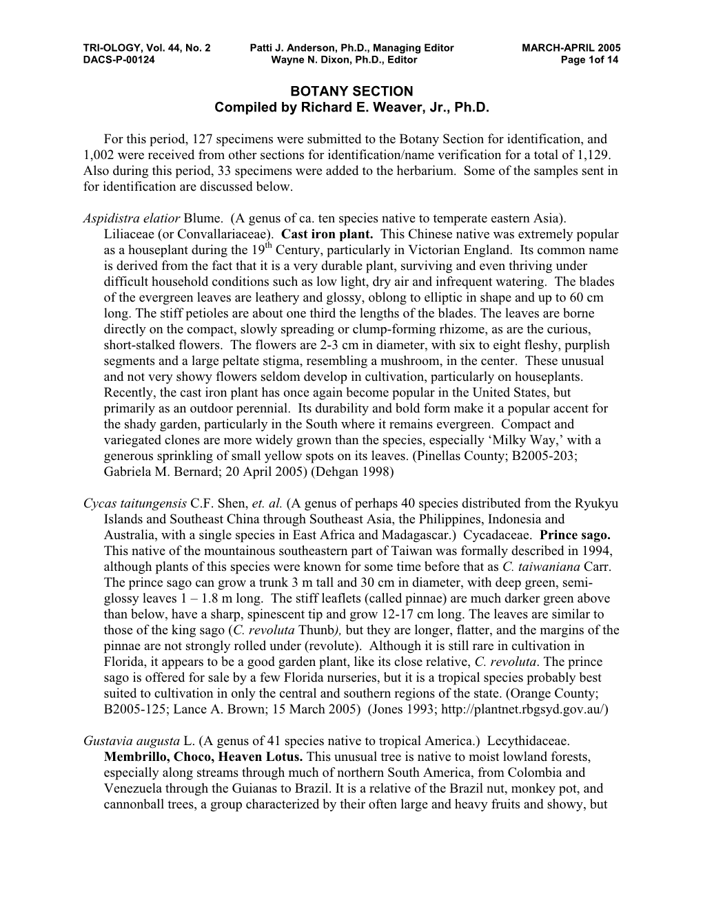 BOTANY SECTION Compiled by Richard E. Weaver, Jr., Ph.D. for This Period, 127 Specimens Were Submitted to the Botany Section