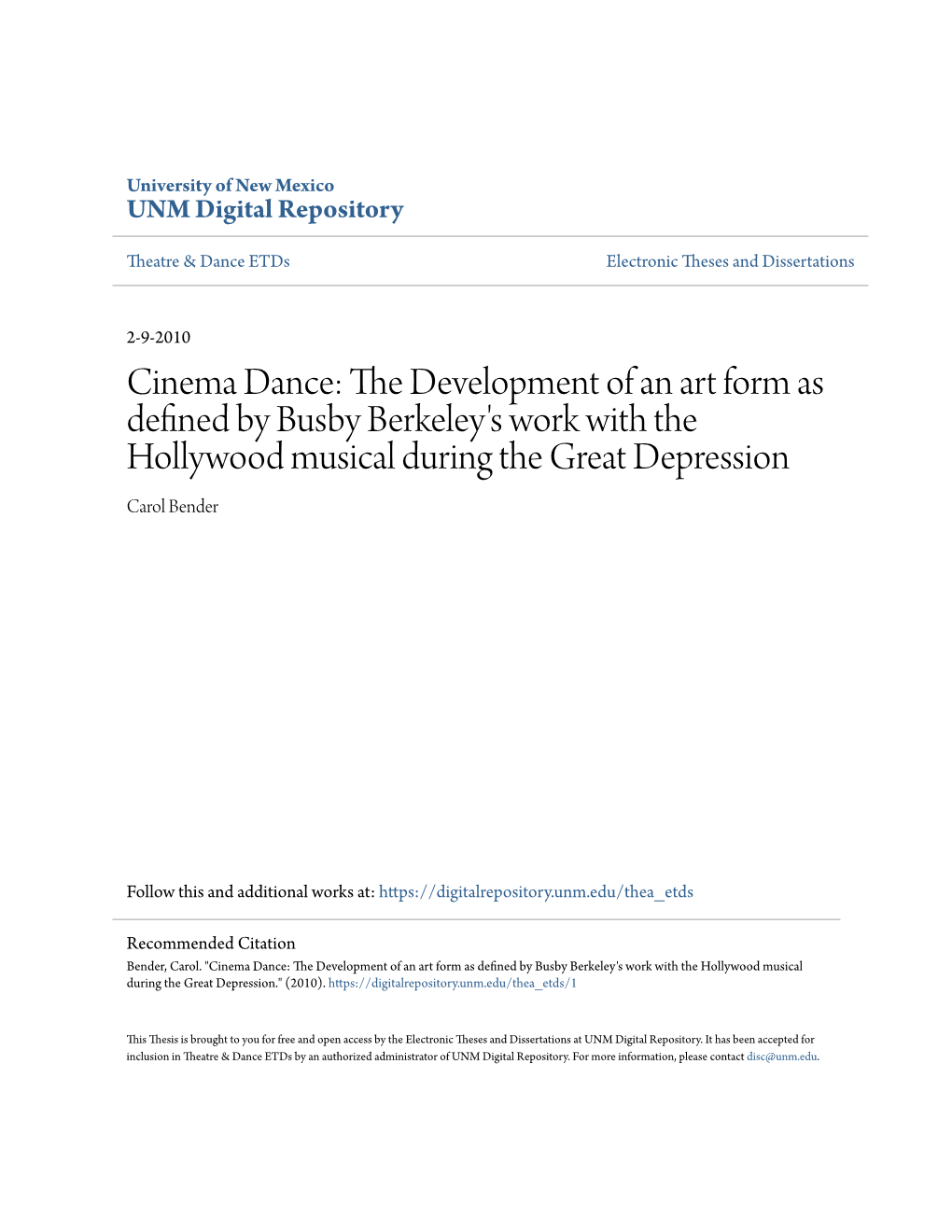 Cinema Dance: the Evelopmed Nt of an Art Form As Defined Yb Busby Berkeley's Work with the Hollywood Musical During the Great Depression Carol Bender