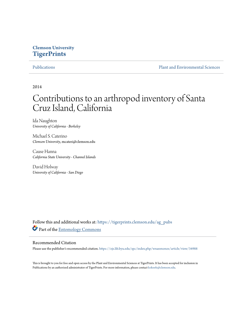 Contributions to an Arthropod Inventory of Santa Cruz Island, California Ida Naughton University of California - Berkeley