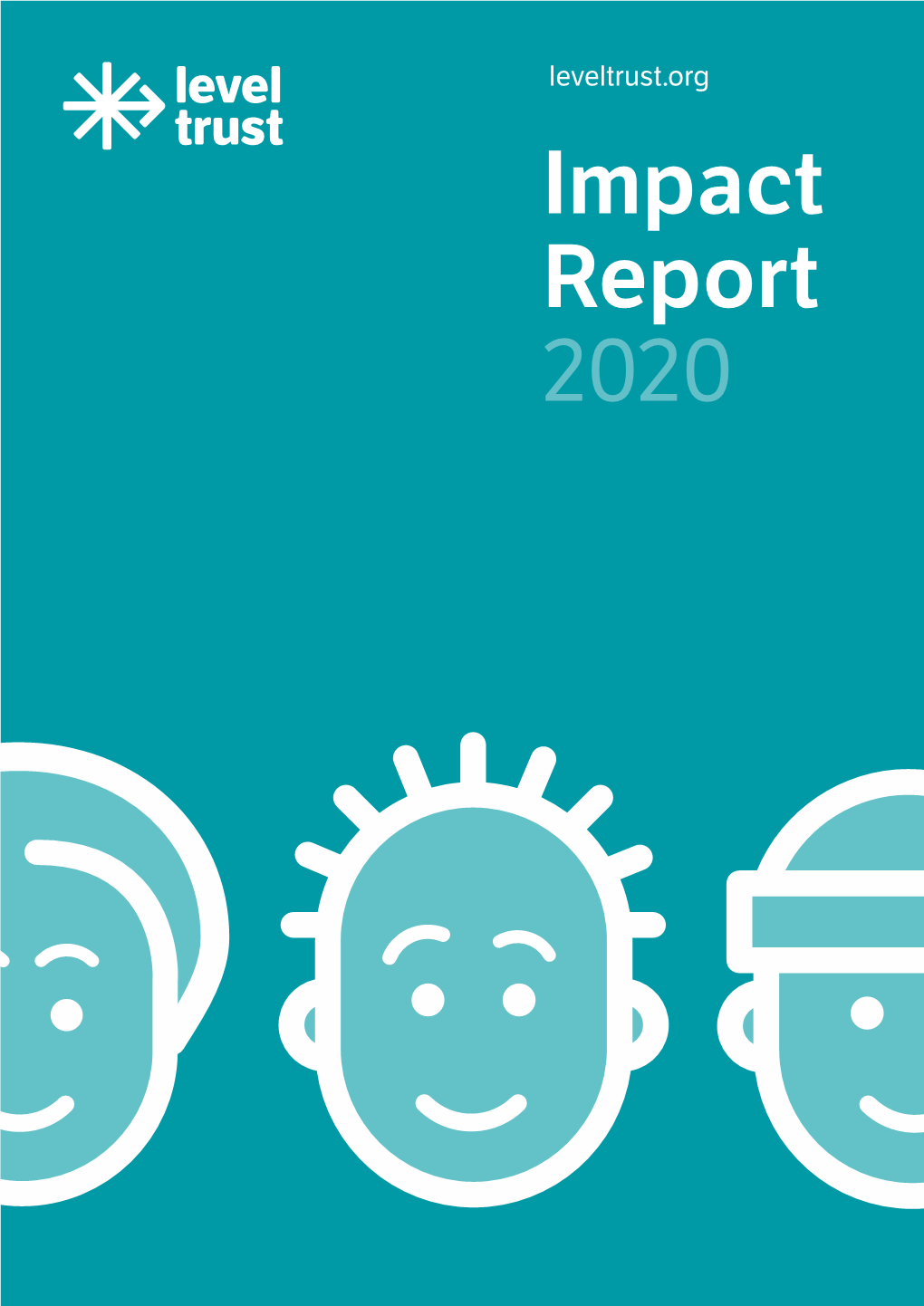Impact Report 2020 2 Level Trust Impact Report 2020 Level Trust