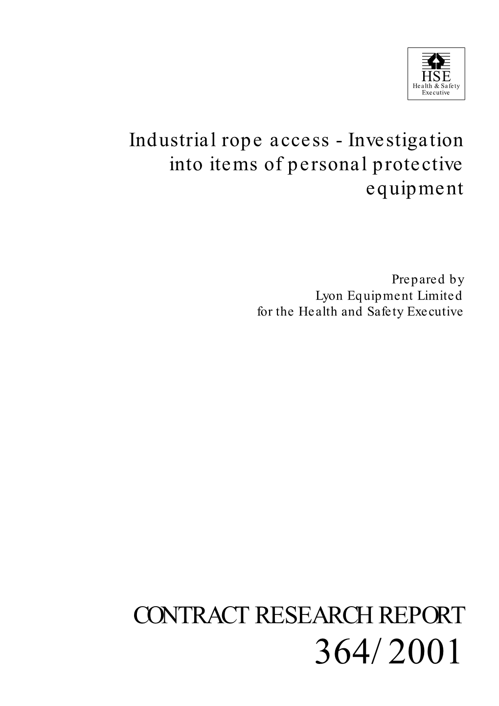 Industrial Rope Access - Investigation Into Items of Personal Protective Equipment