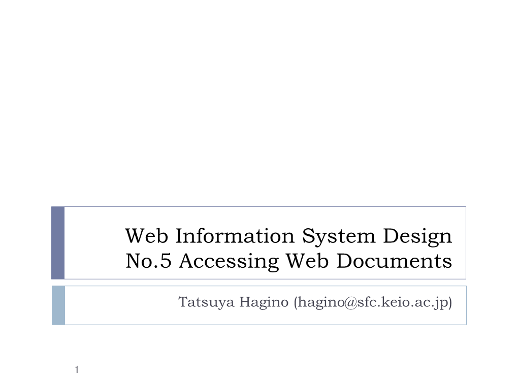 Web Information System Design No.5 Accessing Web Documents