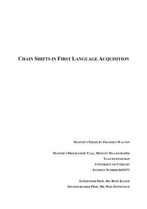 Chain Shifts in First Language Acquisition