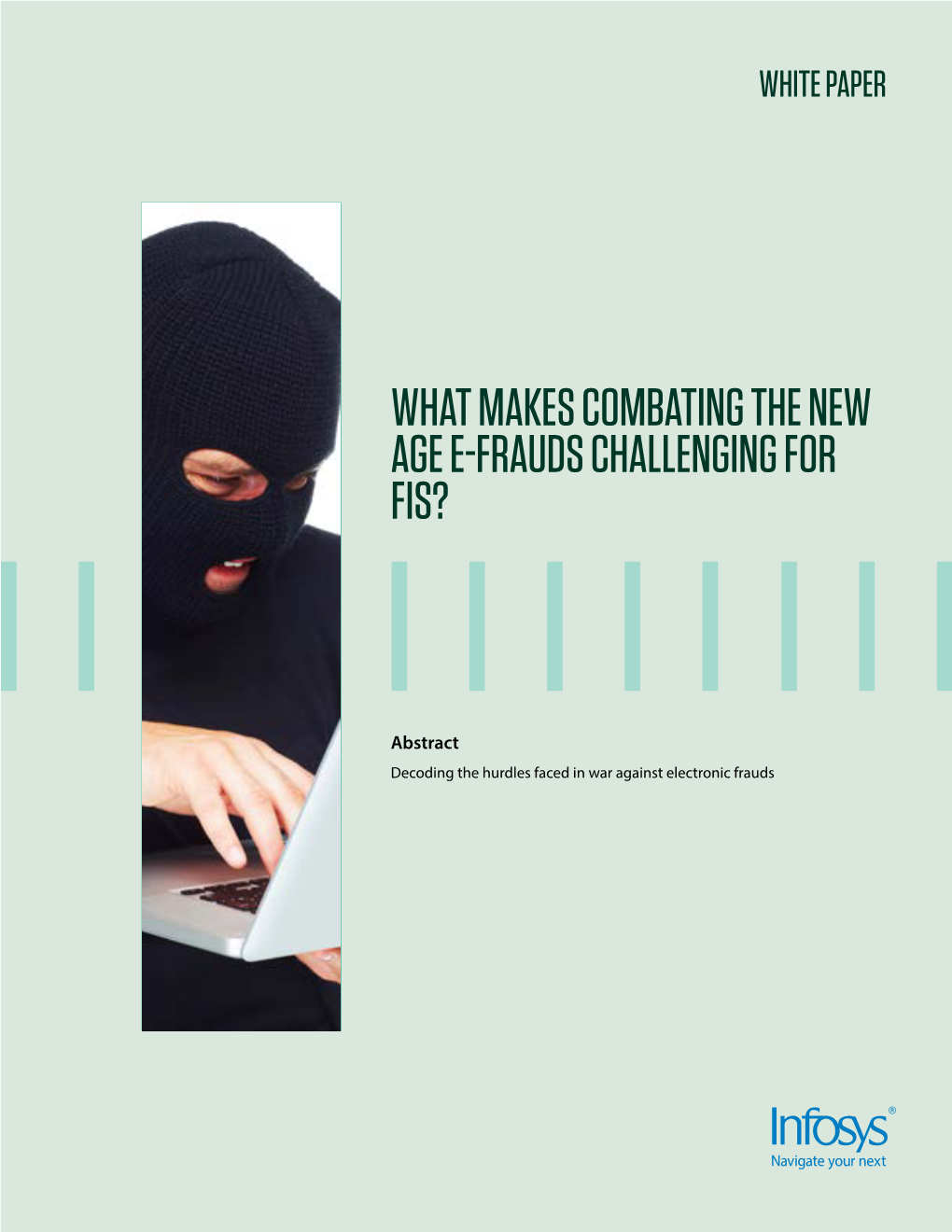 What Makes Combating the New-Age E-Frauds Challenging For