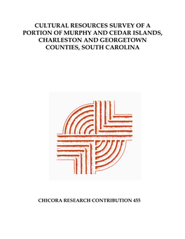 Cultural Resources Survey of a Portion of Murphy and Cedar Islands, Charleston and Georgetown Counties, South Carolina