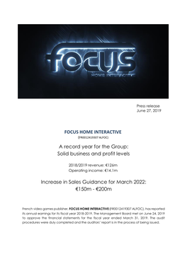 FOCUS HOME INTERACTIVE a Record Year for the Group: Solid