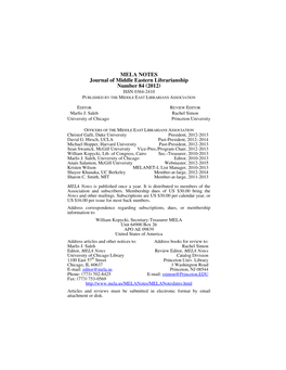 MELA NOTES Journal of Middle Eastern Librarianship Number 84 (2012) ISSN 0364-2410 PUBLISHED by the MIDDLE EAST LIBRARIANS ASSOCIATION