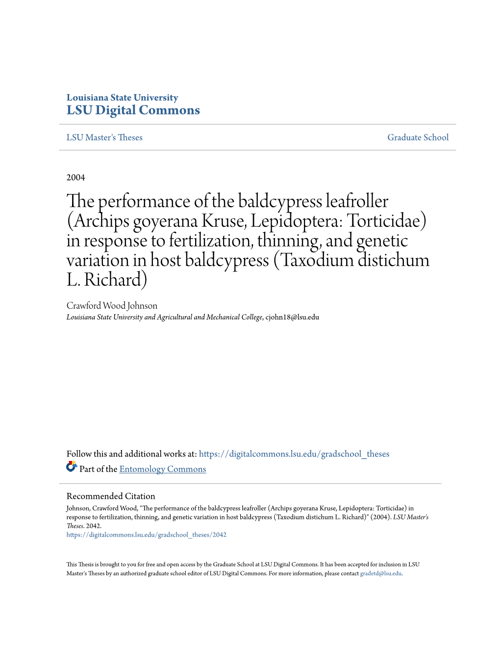 The Performance of the Baldcypress Leafroller (Archips Goyerana Kruse, Lepidoptera: Torticidae) in Response to Fertilization, Th