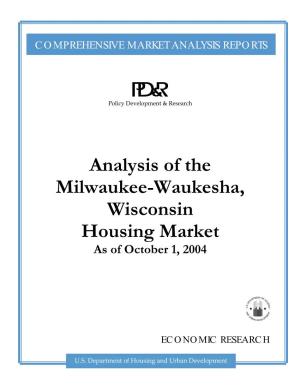 Analysis of the Milwaukee-Waukesha, Wisconsin Housing Market As of October 1, 2004
