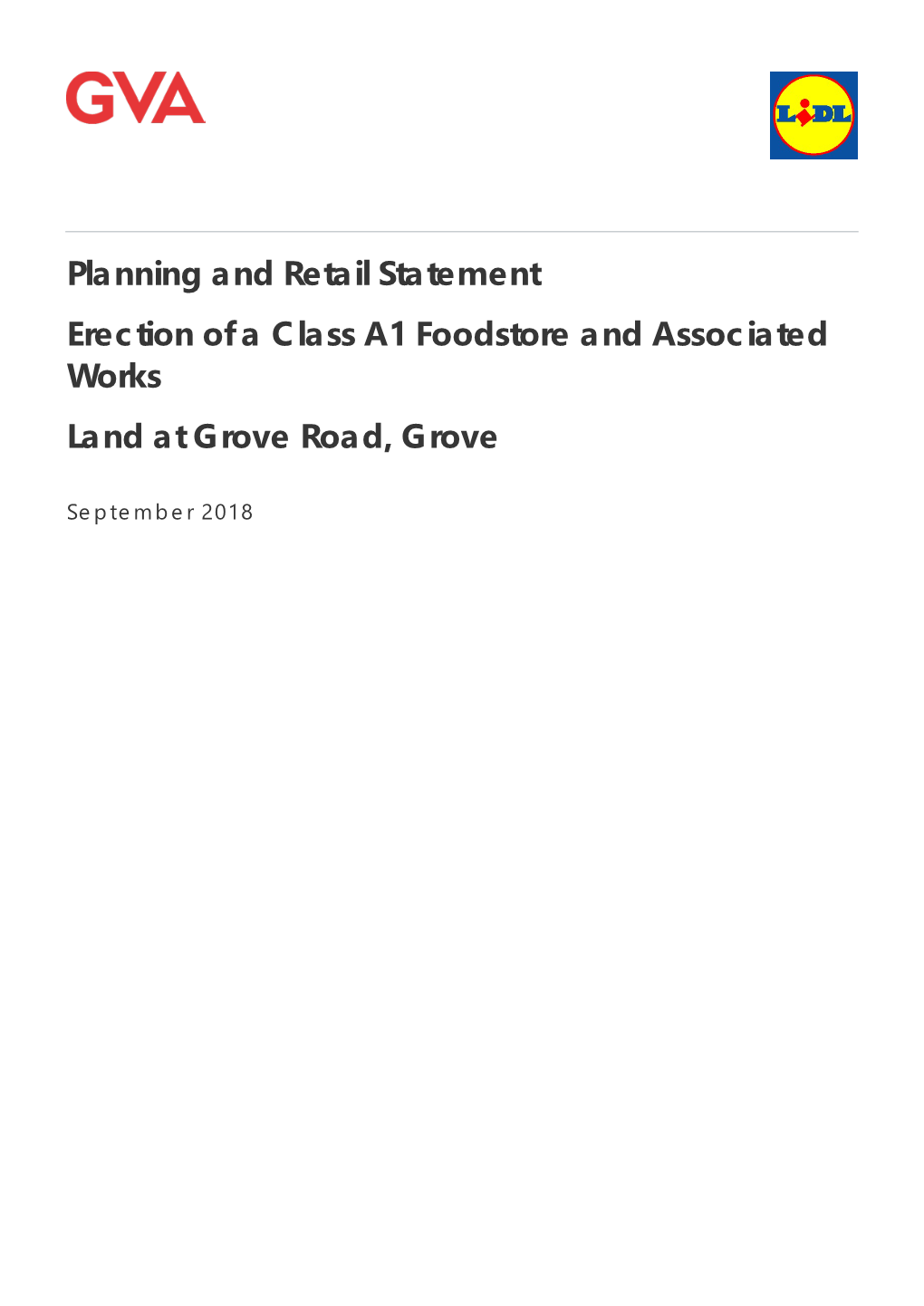 Planning and Retail Statement Erection of a Class A1 Foodstore and Associated Works Land at Grove Road, Grove