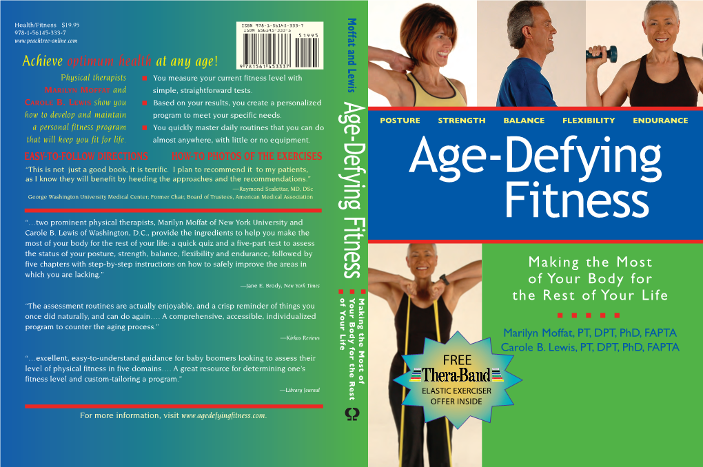 Age-Defying Fitness Information Contained Within This Book Is Not to Be Construed As Medical Guidance