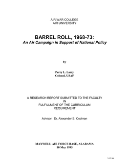BARREL ROLL, 1968-73: an Air Campaign in Support of National Policy
