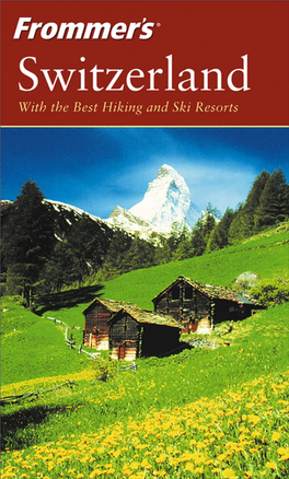 Frommer's Switzerland: with the Best Hiking & Ski Resorts, 11Th