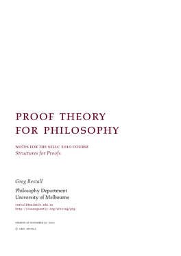 Proof Theory for Philosophy Notes for the Sellc 2010 Course Structures for Proofs
