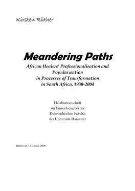 Meandering Paths African Healers' Professionalisation and Popularisation in Processes of Transformation in South Africa, 1930-2004