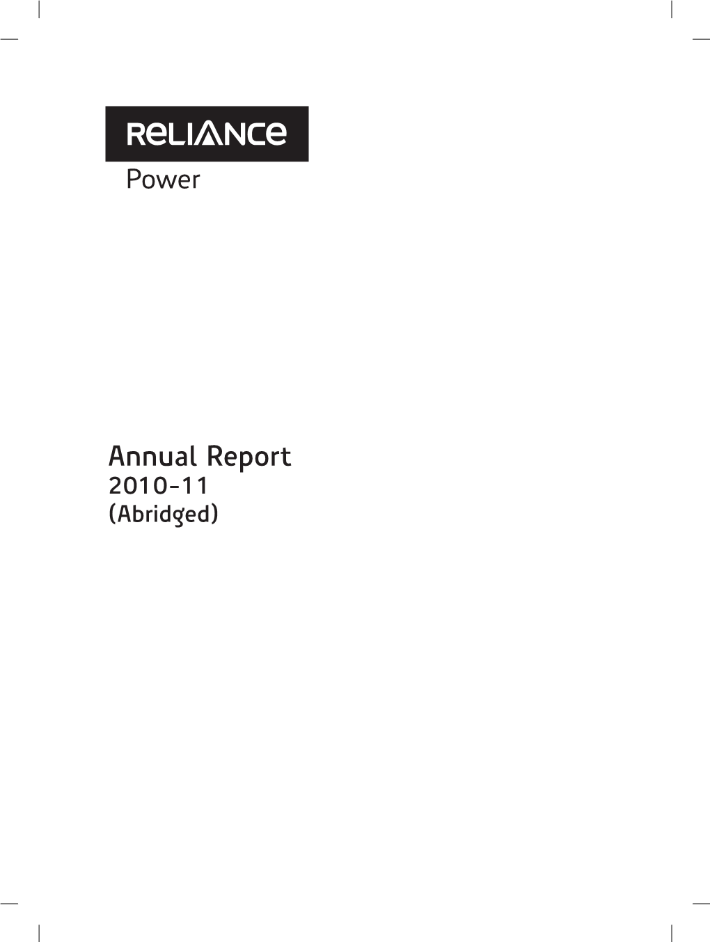 Annual Report 2010-11 (Abridged) Dhirubhai H