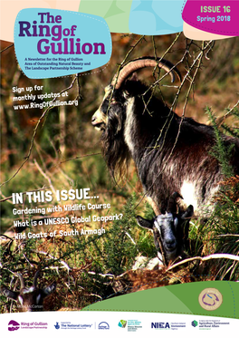 IN THIS ISSUE... Gardening with Wildlife Course What Is a UNESCO Global Geopark? Wild Goats of South Armagh