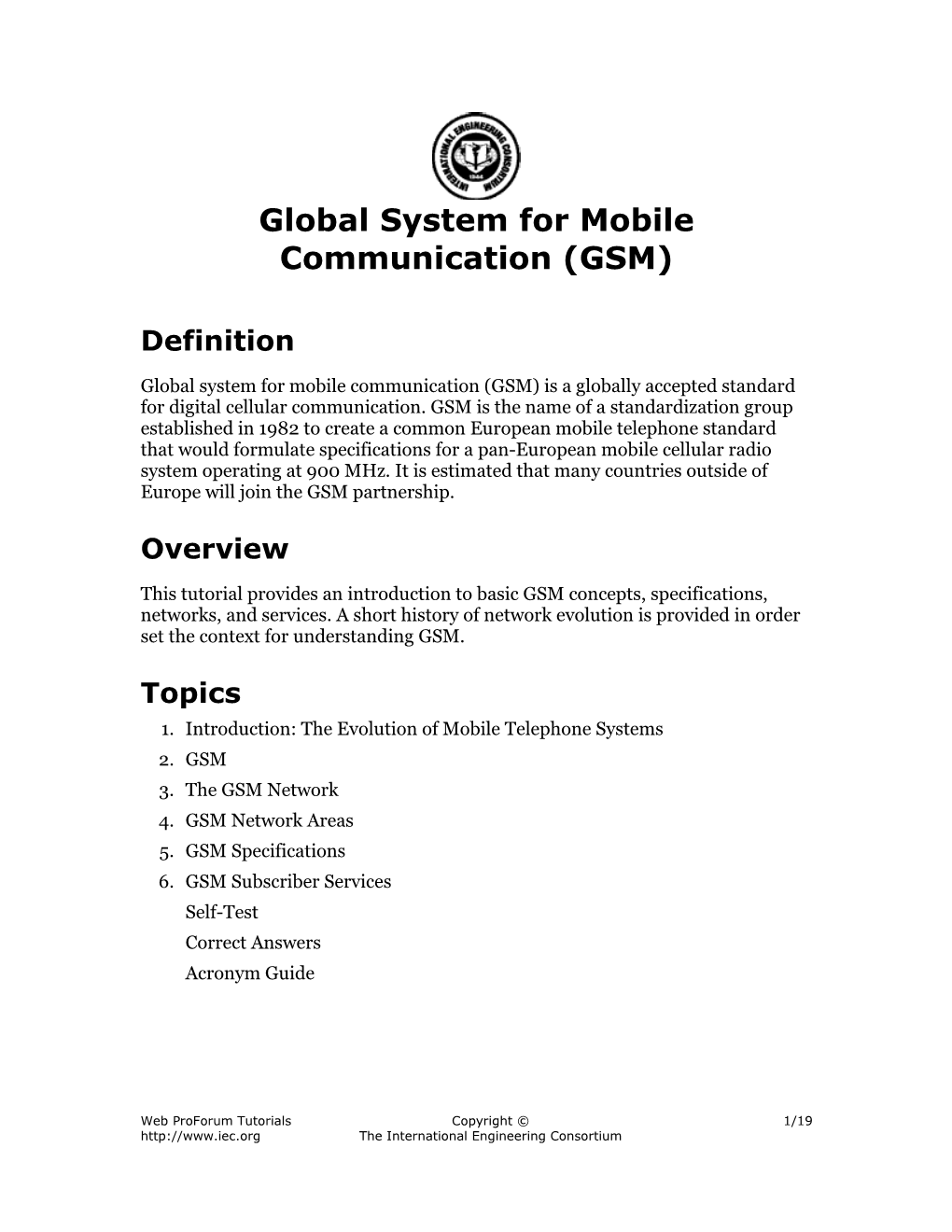 Global System for Mobile Communication (GSM)