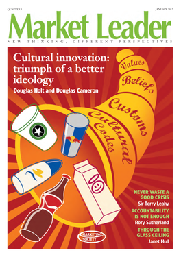 Cultural Innovation: Triumph of a Better Ideology’ Look to Anthropology for Inspiration