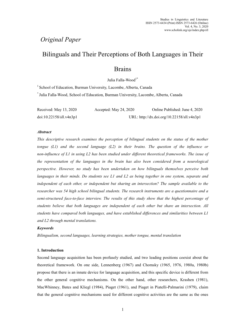 Original Paper Bilinguals and Their Perceptions of Both Languages In