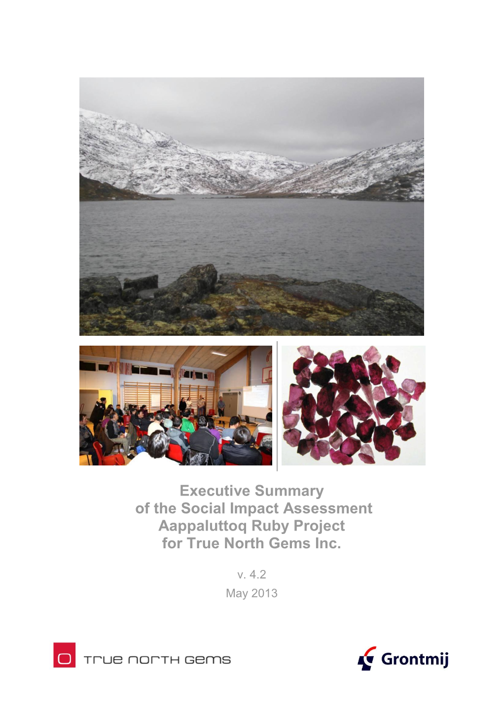 Executive Summary of the Social Impact Assessment Aappaluttoq Ruby Project for True North Gems Inc