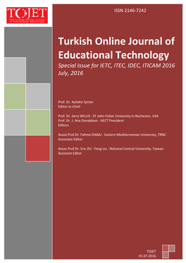 Turkish Online Journal of Educational Technology Special Issue for IETC, ITEC, IDEC, ITICAM 2016 July, 2016