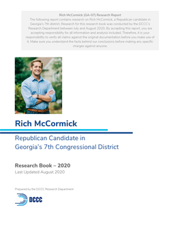 Rich Mccormick (GA-07) Research Report the Following Report Contains Research on Rich Mccormick, a Republican Candidate in Georgia’S 7Th District