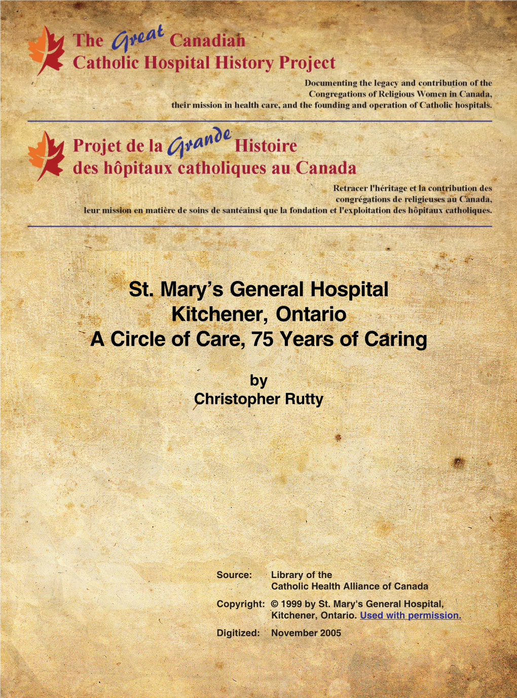 St. Mary's General Hospital Kitchener, Ontario a Circle of Care, 75 Years
