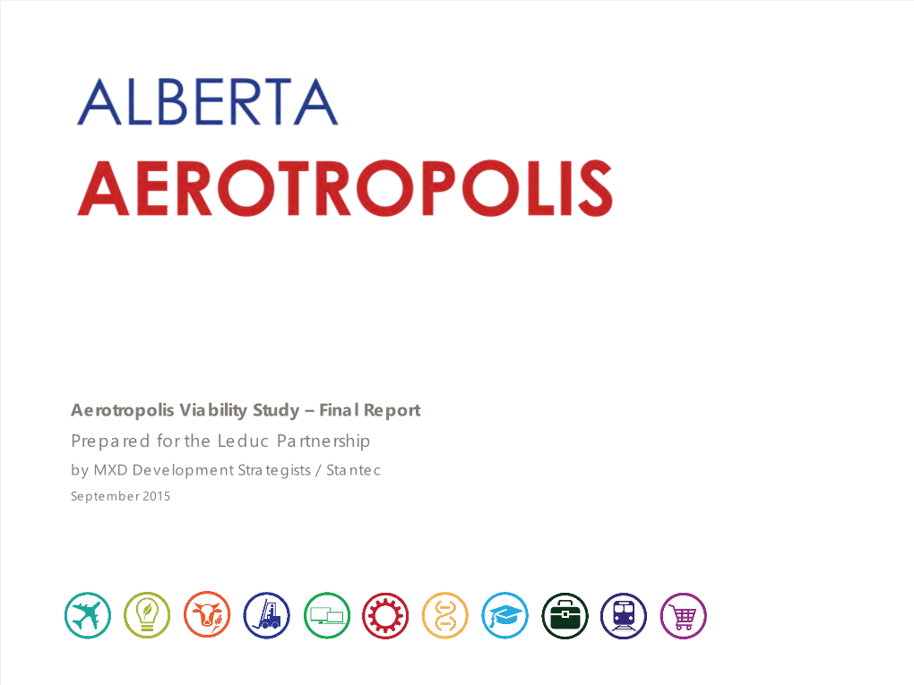 Prepared for the Leduc Partnership Aerotropolis Viability Study – Final