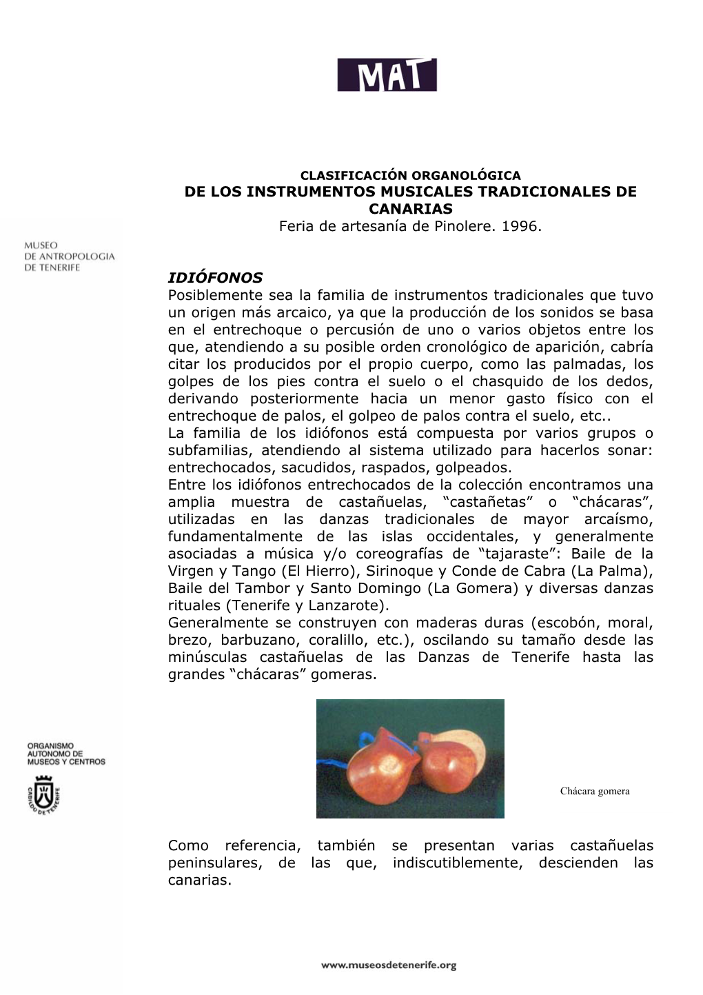 CLASIFICACIÓN ORGANOLÓGICA DE LOS INSTRUMENTOS MUSICALES TRADICIONALES DE CANARIAS Feria De Artesanía De Pinolere