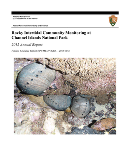 Rocky Intertidal Community Monitoring at Channel Islands National Park 2012 Annual Report