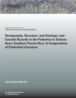 Stratigraphy, Structure, and Geologic and Coastal Hazards in the Peñuelas to Salinas Area, Southern Puerto Rico: a Compendium of Published Literature