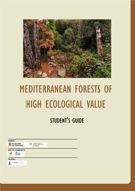 Mediterranean Forests of High Ecological Value...16 2.1 the Biodiversity