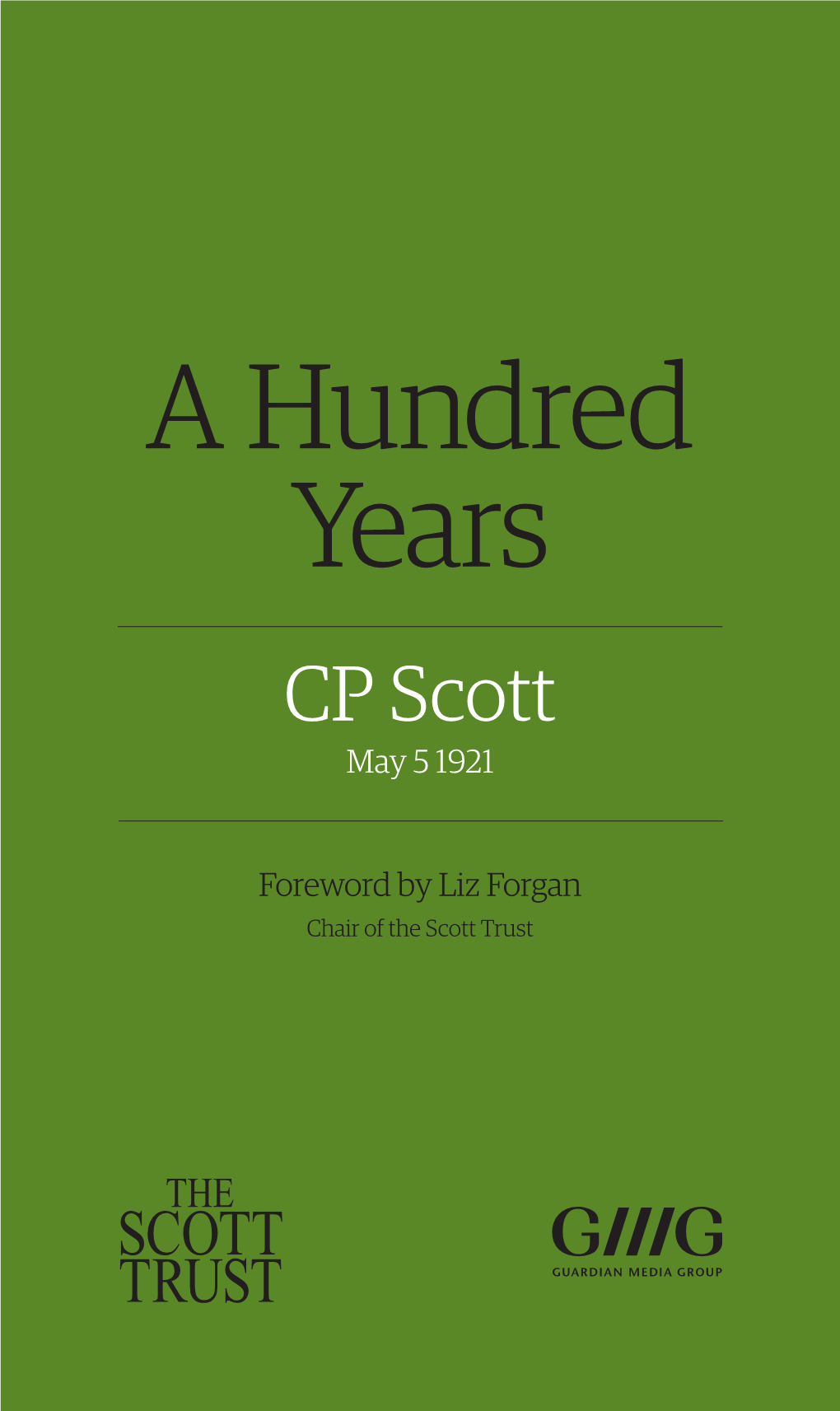 A Hundred Years CP Scott May 5 1921