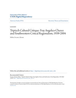 Triptych Cultural Critique: Fray Angelico Chavez and Southwestern Critical Regionalism, 1939-2004 Melina Vizcaino-Aleman