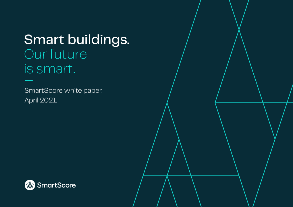 Smart Buildings. Our Future Is Smart